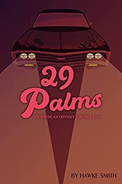 29 Palms : An American Odyssey for True Love (Ghosts Never Die Book 1)