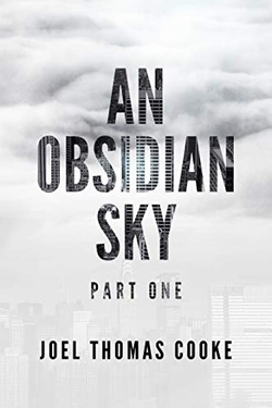 An Obsidian Sky: Part One (The Obsidius Chronicle Book 1)