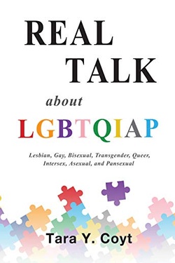 Real Talk About LGBTQIAP: Lesbian, Gay, Bisexual, Transgender, Queer, Intersex, Asexual, and Pansexual